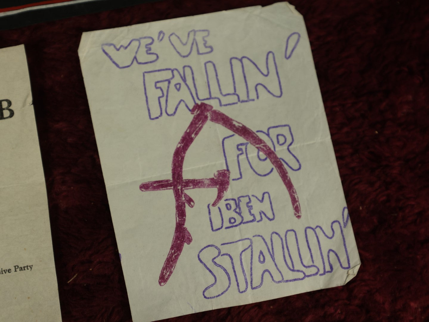 Lot 067 - Grouping Of Three Random Political Ephemera Scraps - Den Of Passion, Out Of The Tomb To Pierce The Gloom, And We'Ve Fallen For Iben Stallin