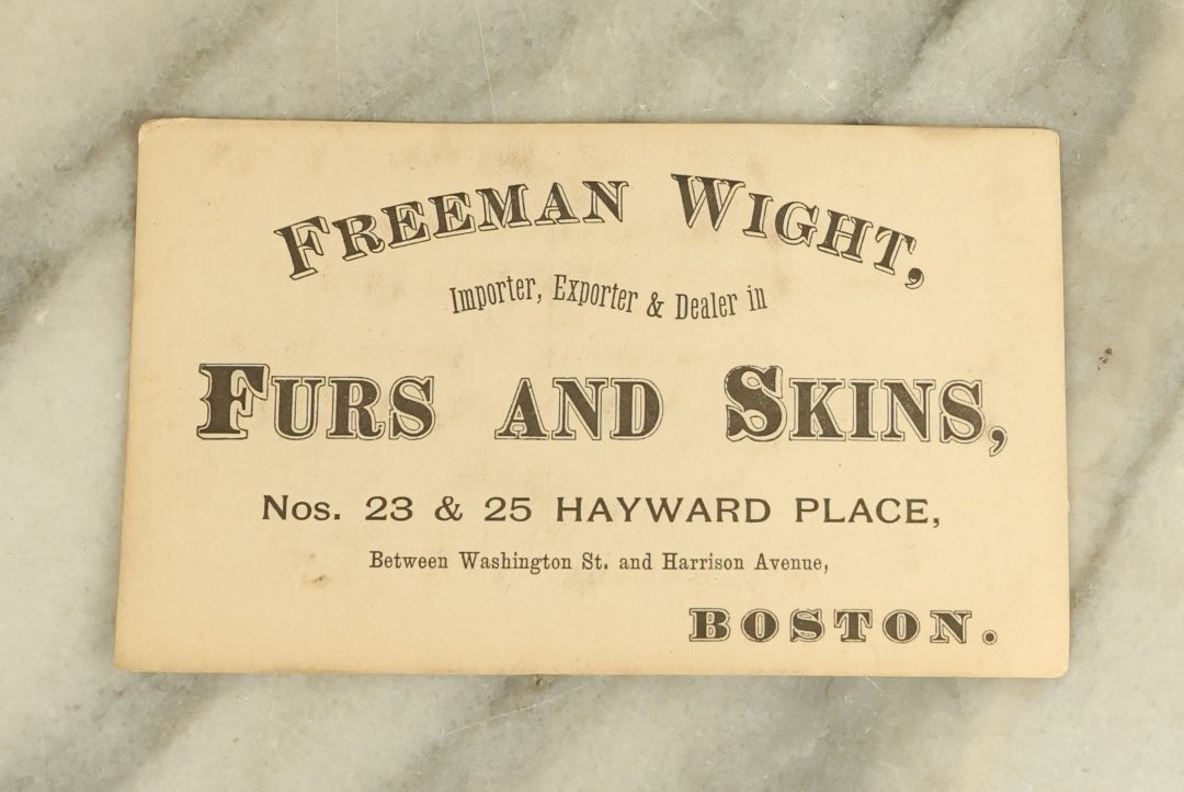 Lot 119 - Antique Business Trade Card From Freeman Wight, Importer, Exporter, And Dealer In Furs And Skins, Boston, Massachusetts