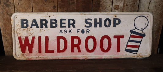 Vintage Embossed Tin Metal Single Sided Barbershop Sign Advertising "Ask For Wildroot" With Barbershop Pole, Repainted