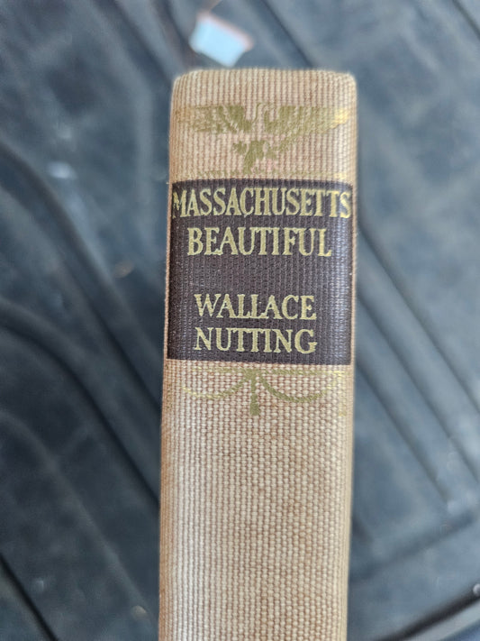 Massachusetts Beautiful by Wallace Nutting, 1935 Edition