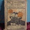 Lot 007 - Fact And Story Readers Book With Halloween Pumpkin Parade Lantern Cover, Copyright 1930