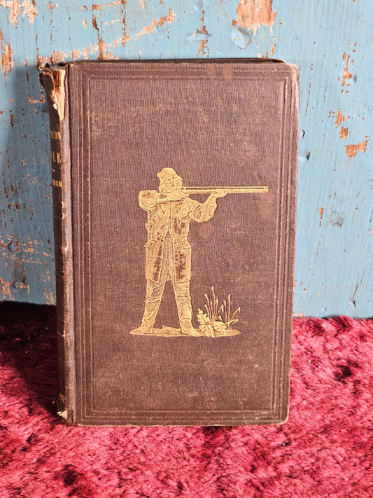 Antique Improved American Rifle Book, Instructions To Young Marksmen, 1848