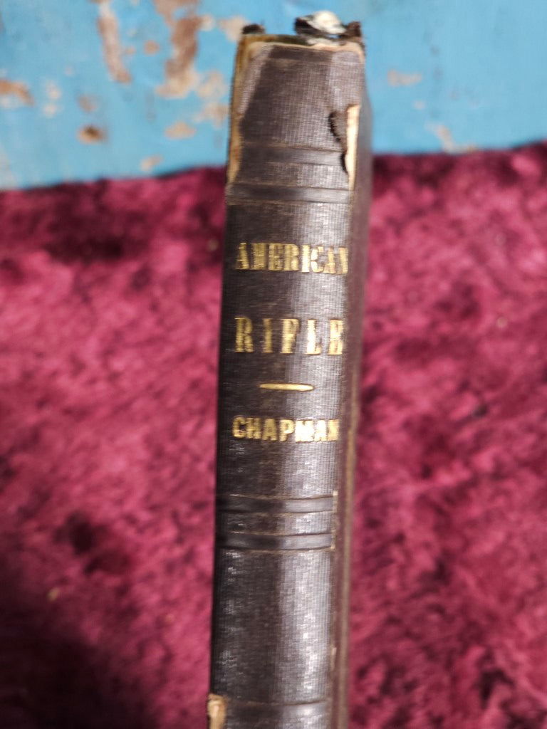 Antique Improved American Rifle Book, Instructions To Young Marksmen, 1848