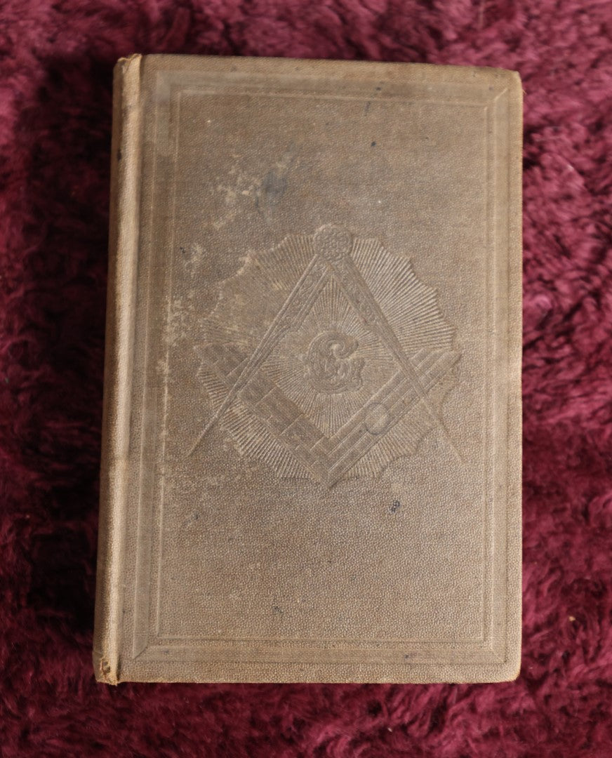 Lot 055 - Antique Book, The New York Masonic Code, Collated By R.W. William T. Woodruff, Embossed Cover, Published 1868, New York