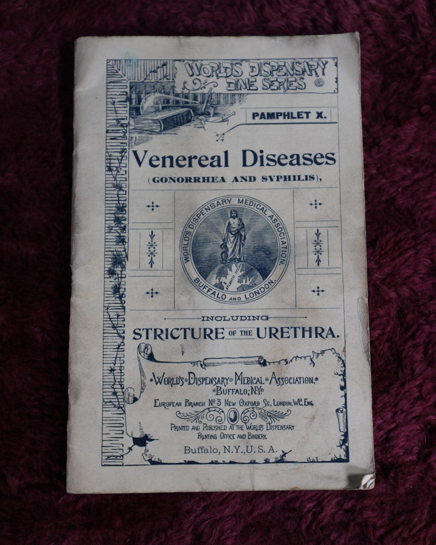 Lot 064 - Antique Pamhlet X, Venereal Disases, Gonorrhea And Syphilis, Including Stricture Of The Urethra, By The World'S Dispensary Medical Association, Buffalo, N.Y.