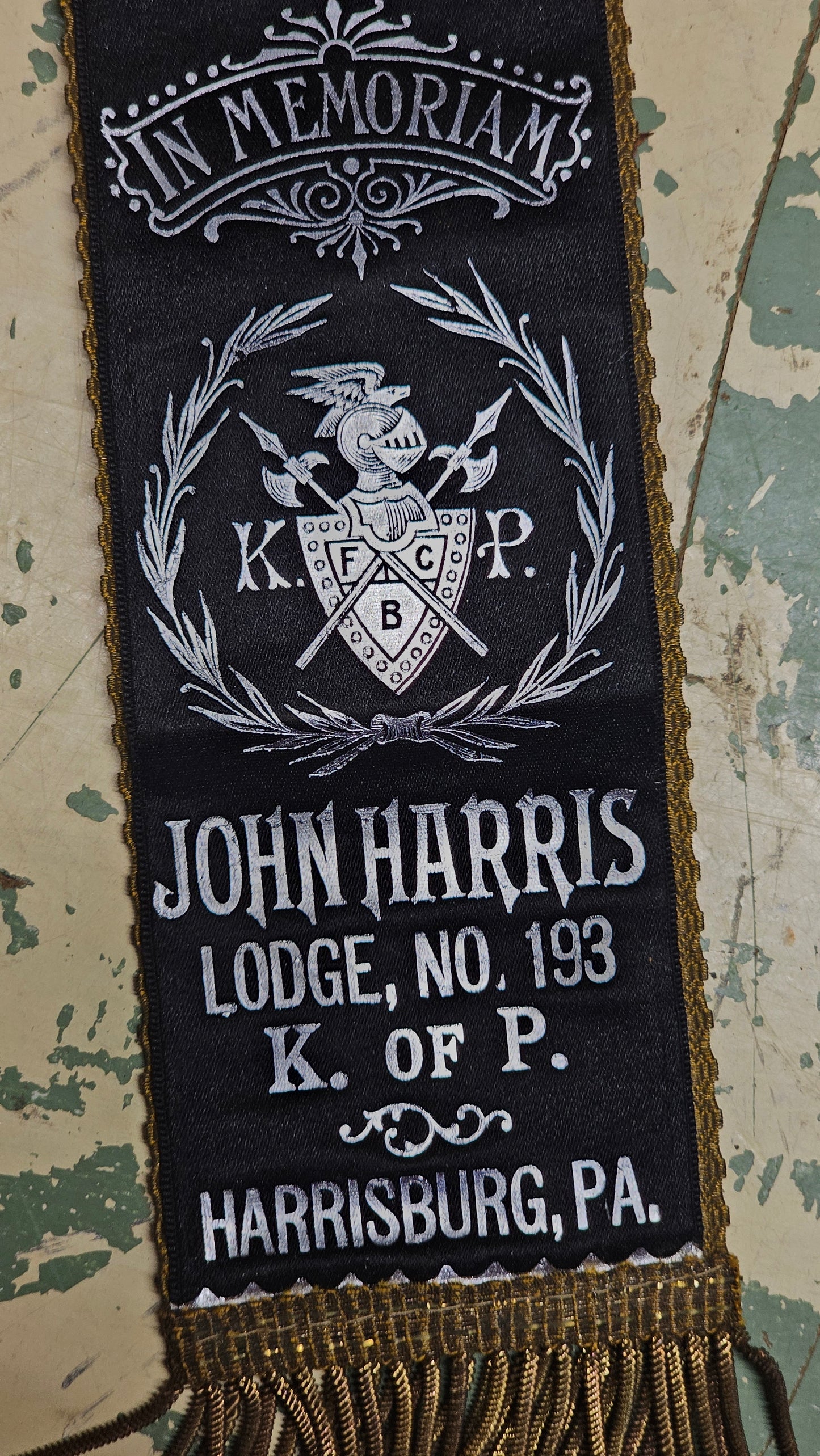 Antique Knights of Pythias FCB John Harris Lodge No. 193 Harrisburg, Pennsylvania, In Memoriam Ribbon Badge