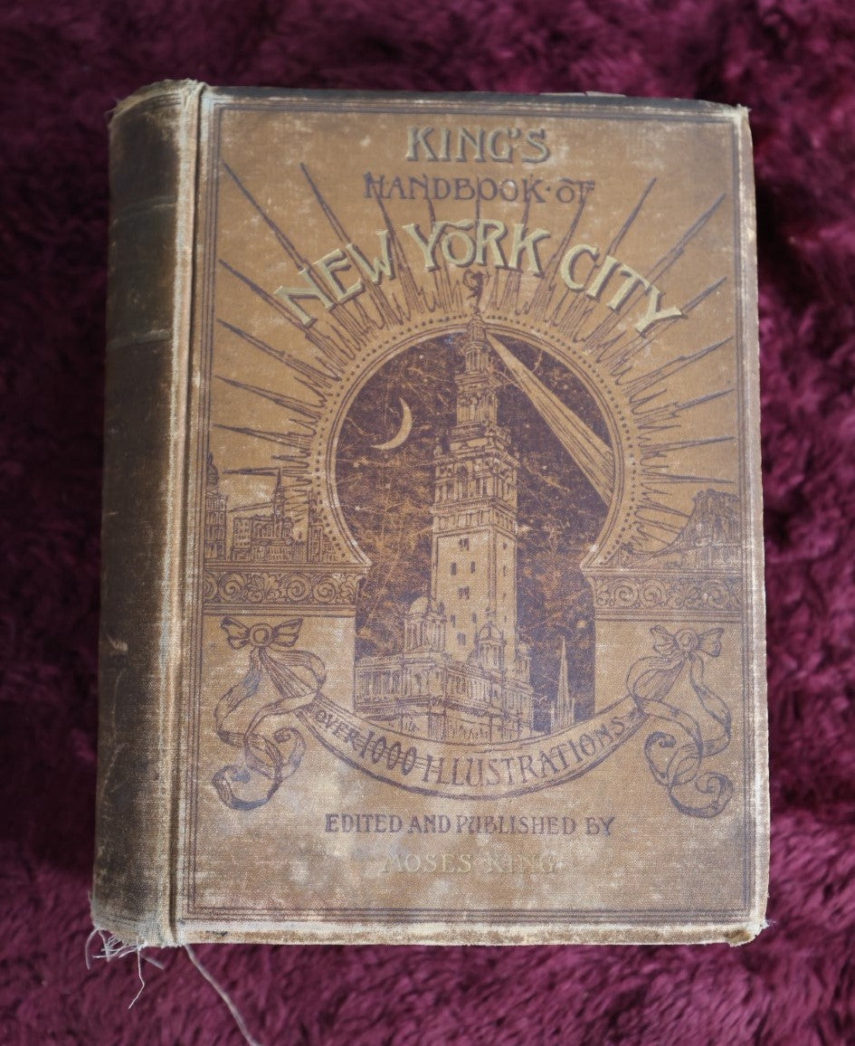 Lot 066 - King'S Handbook Of New York City, Antique Book, Edited And Published By Moses King, Second Edition, Water Damage, Poor Condition