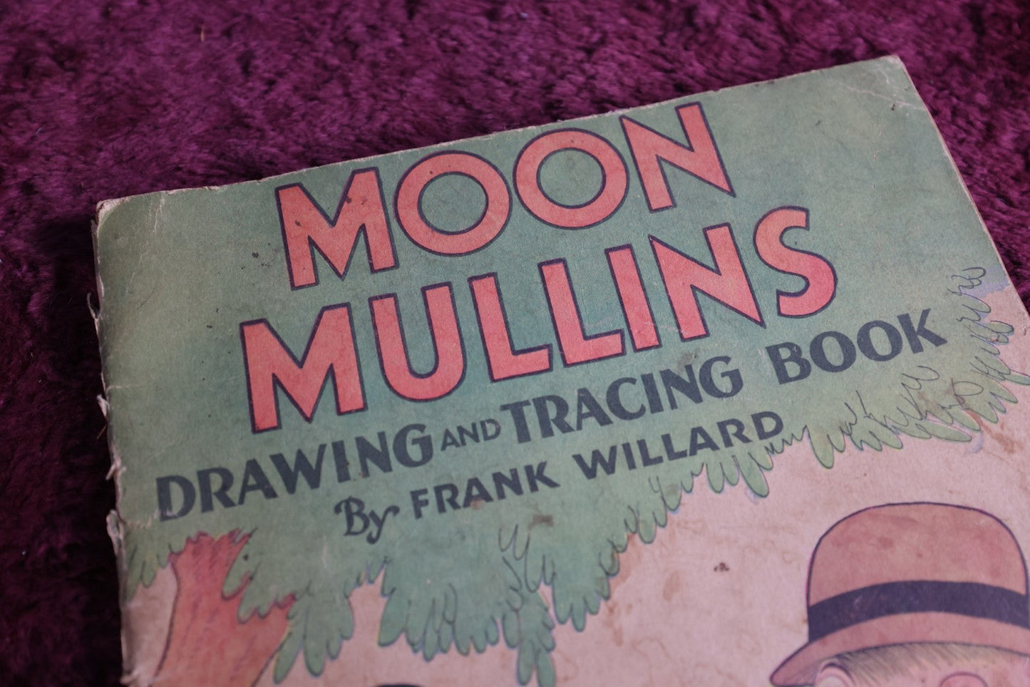 Lot 121 - Antique Moon Mullins Drawing And Tracing Book By Frank Willard, License By Famous Artists Syndicate, Copyright 1932, Mcloughlin Bros, Springfield, Massachusetts