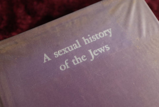 Lot 146 - Erotica Judaica - A Sexual History Of The Jews, Vintage Book By Allen Edwards, Copyright 1967, New York