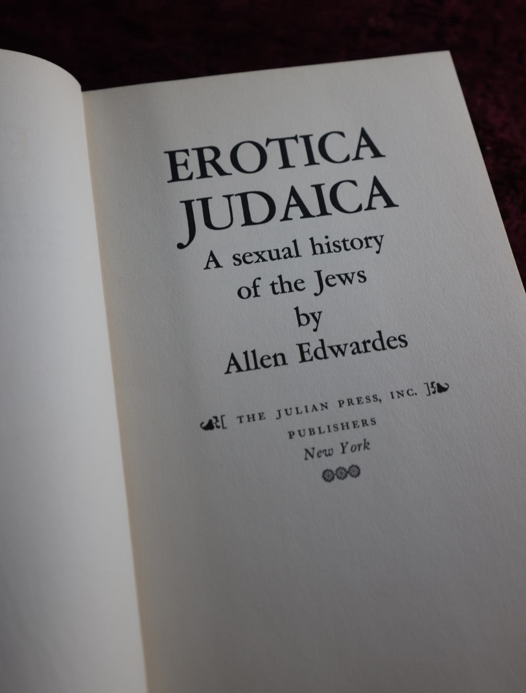 Lot 146 - Erotica Judaica - A Sexual History Of The Jews, Vintage Book By Allen Edwards, Copyright 1967, New York