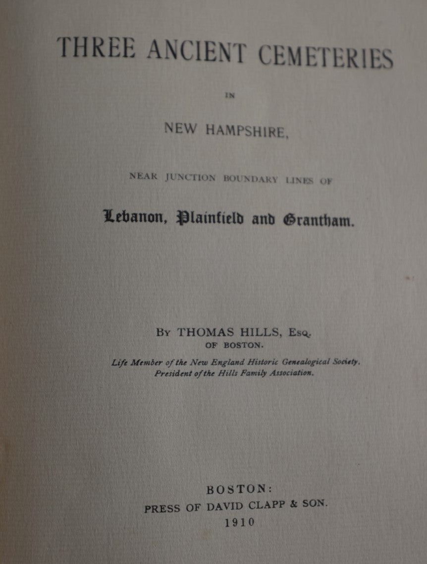 Lot 160 - Three Ancient Cemeteries In New Hampshire Near Junction Of Boundary Lines Of Lebanon, Planfield, And Grantham, Antique Booklet, By Thomas Hills Esquire Of Boston, 1910 - No Illustrations, But Detailed Catalogue Of Graves