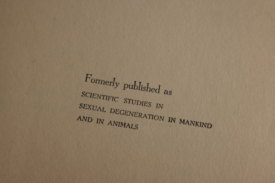 Lot 148 - The Sexual Urge, How It Grows And Wanes, By Professor Charles Samson Fere, Formerly Published As "Scientific Studies In Sexual Degeneration In Mankind And In Animals," 1932