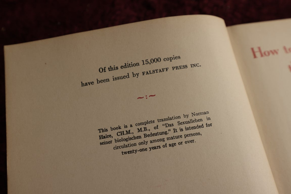 Lot 150 - How To Attain And Practice The Ideal Sex Life By Dr. J. Rutgers, Ideal Sex And Love Relations Of Every Married Man And Woman, 1937 Book