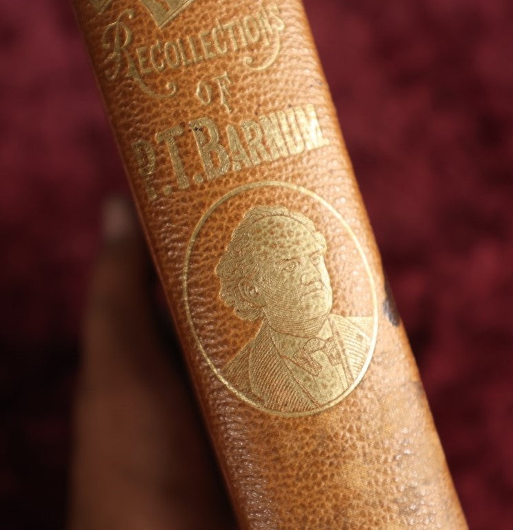 Lot 024 - Struggles And Triumphs Or Forty Years' Recollections Of P.T. Barnum, Written By Himself, Phineas T. Barnum Autobiography, 1872, Illustrated By Fay & Cox