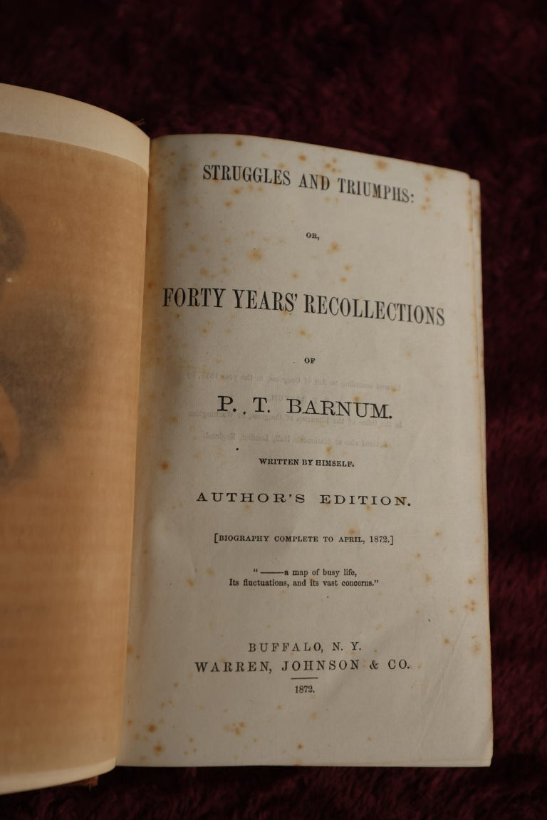 Lot 024 - Struggles And Triumphs Or Forty Years' Recollections Of P.T. Barnum, Written By Himself, Phineas T. Barnum Autobiography, 1872, Illustrated By Fay & Cox