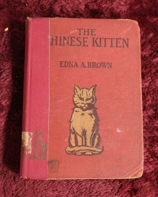 Lot 138 - The Chinese Kitten By Edna Brown, Antique Book With Cat On Cover, 1922, Chicago