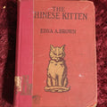 Lot 138 - The Chinese Kitten By Edna Brown, Antique Book With Cat On Cover, 1922, Chicago