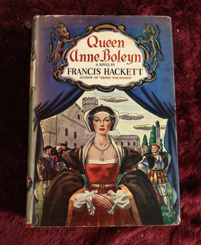 Lot 141 - Queen Anne Boleyn, A Novel By Francis Hackett, 1939 Vintage Book