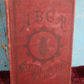 Lot 025 - ABC And XYZ Of Bee Culture, Antique Book, 1877, By A.I. Root, All About The Care Of Honey Bees, Profusely Illustrated