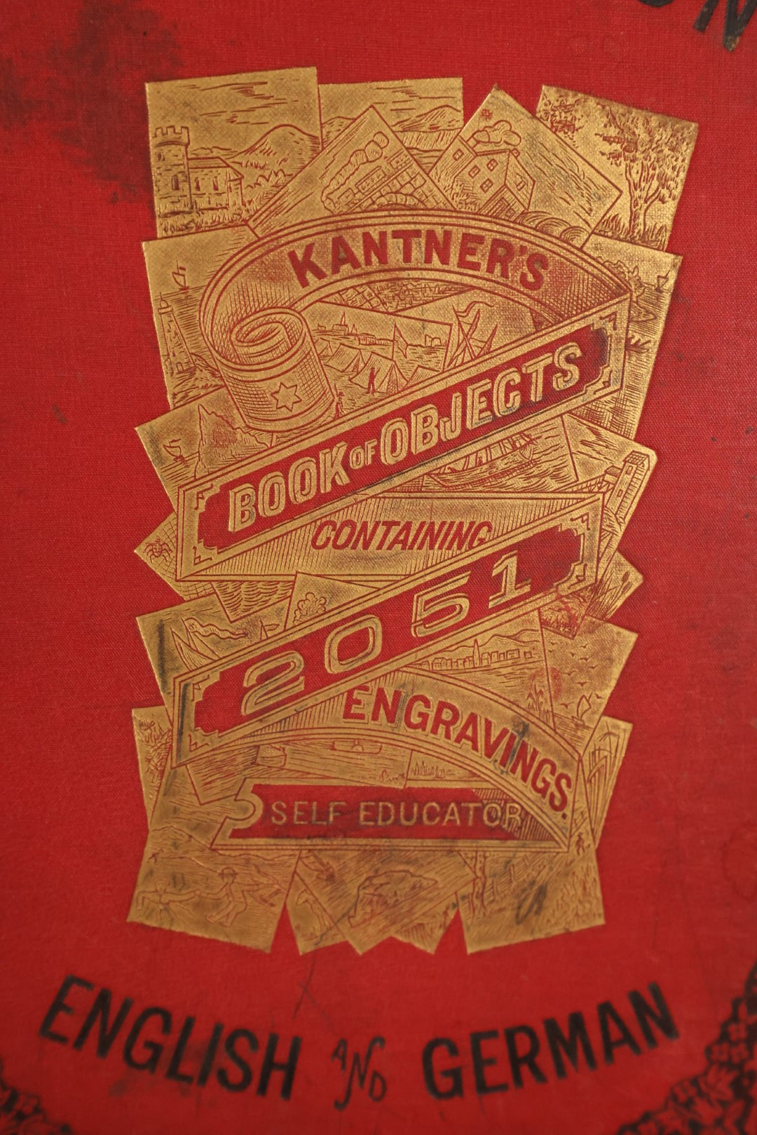 Lot 026 - Kantner's Book Of Objects Containing 2051 Engravings, Antique Book By W.C. Kantner, Reading, Pennsylvania, 1895