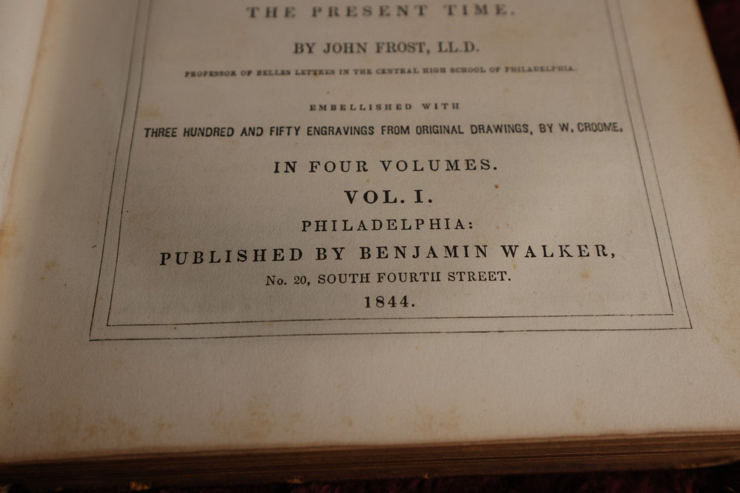 Lot 052 - Pictorial History Of The United States By John Frost, Illustrated By W. Croome; Volumes 1 & 3, Copyright 1844, Profusely Illustrated