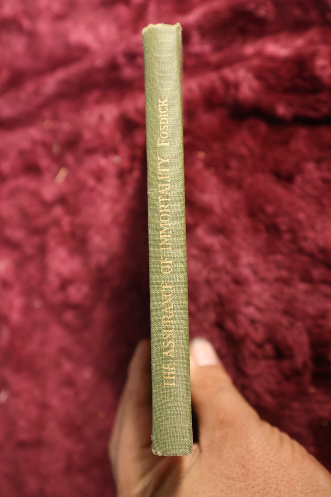 Lot 171 - Book - "The Assurance of Immortality" By Harry Emerson Fosdick, American Pastor Writing About The Afterlife