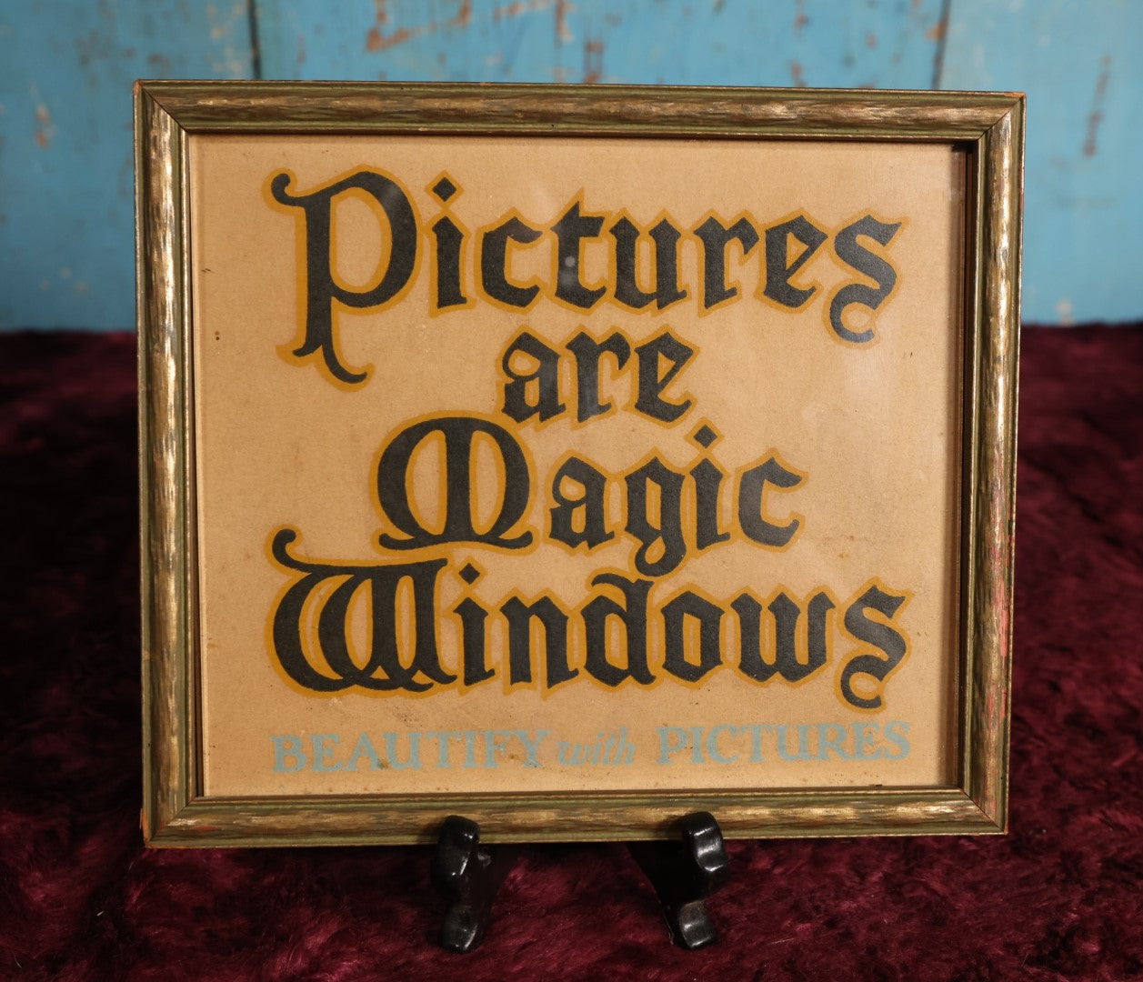 Lot 043 - Antique "Pictures Are Magic Windows, Beautify With Pictures" Early Photo Studio / Store Advertisement In Frame