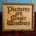 Lot 043 - Antique "Pictures Are Magic Windows, Beautify With Pictures" Early Photo Studio / Store Advertisement In Frame