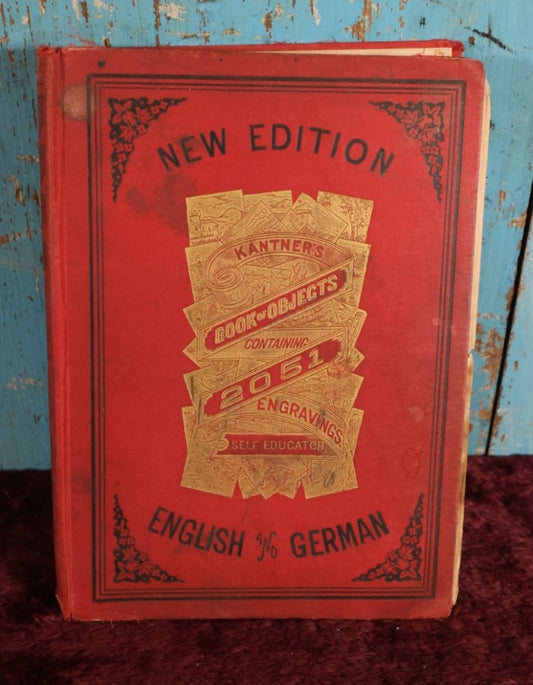 Lot 159 - Kantner's Book of Objects Containing 2051 Engravings, Antique Book By W.C. Kantner, Reading, Pennsylvania, 1895, Relist