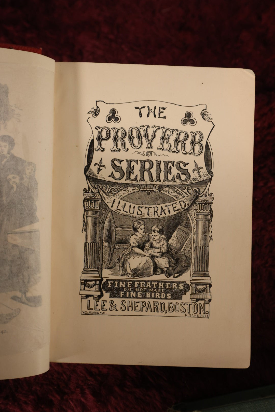 Lot 160 - Fine Feathers Do Not Make Fine Birds, By Kate J. Neily, The Proverb Series, Illustrated Novel / Story, Copyright 1868, Lee And Shepard, Boston, Relist