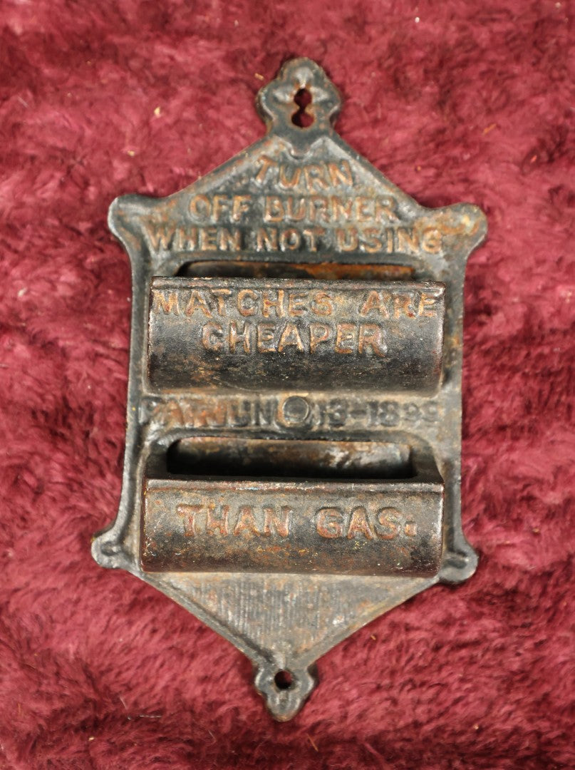 Lot 111 - Antique Cast Iron Wall Pocket Match Safe Match Holder "Turn Off Burner When Not Using, Matches Are Cheaper Than Gas," Patented June 13, 1899