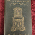 Lot 017 - Historic Doorways Of Old Salem By Mary Harrod Northend, Antique Book, Copyright 1926 By Houghton Mifflin Company, The Riverside Press, Cambridge, Containing Many Photos Including The House Of The Seven Gables And The Rebecca Nurse House