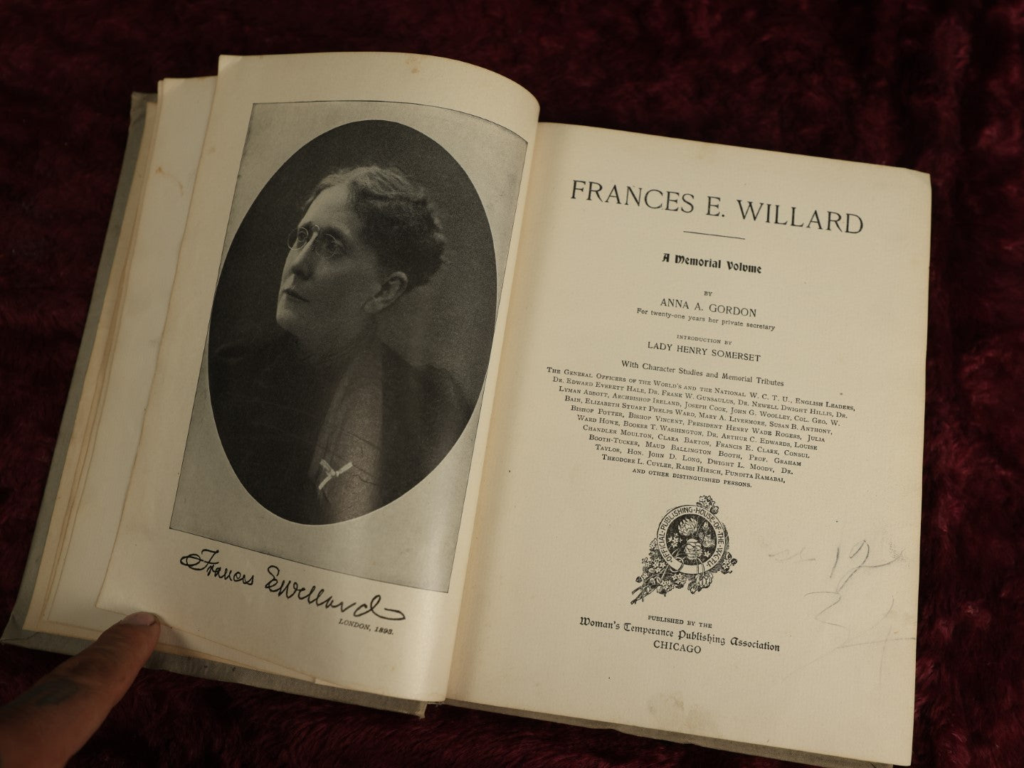 Lot 022 - "The Beautiful Life Of Frances E. Willard" By Anna A. Gordon, Memorial Edition, Biography Of Woman's Suffragist And Temperance Reformer, With Illustrations, Copyright 1898, The Woman's Temperance Publishing Association