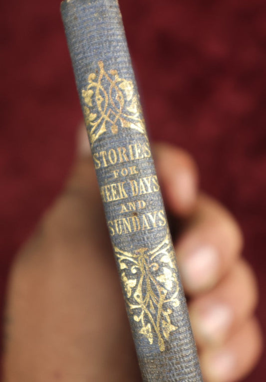 Lot 111 - Antique Book, "Stories For Week Days And Sunday," By John Holm Burrow, B.A. With Illustrations, London, 1860
