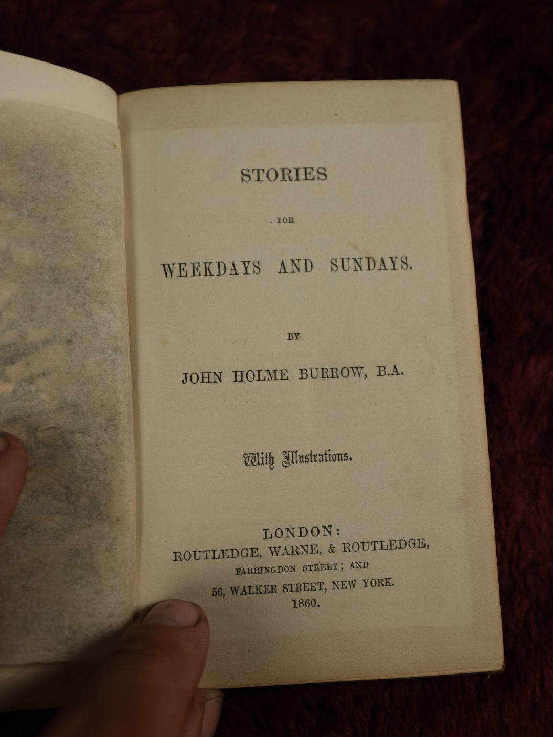 Lot 111 - Antique Book, "Stories For Week Days And Sunday," By John Holm Burrow, B.A. With Illustrations, London, 1860