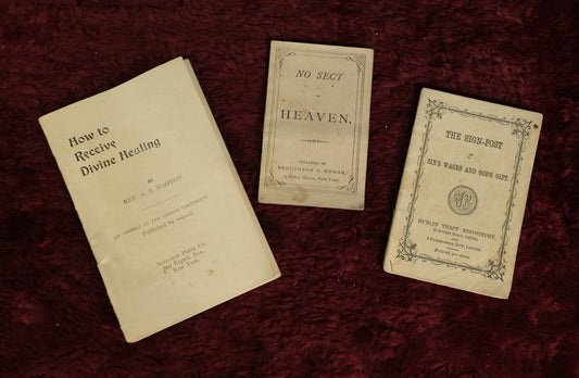 Lot 140 - Grouping Of Three Religious Christian Tracts, Antique, Including How To Receive Divine Healing, No Sect In Heaven, And Sin's Wages And God's Gift