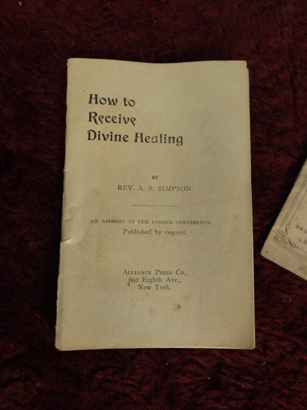 Lot 140 - Grouping Of Three Religious Christian Tracts, Antique, Including How To Receive Divine Healing, No Sect In Heaven, And Sin's Wages And God's Gift