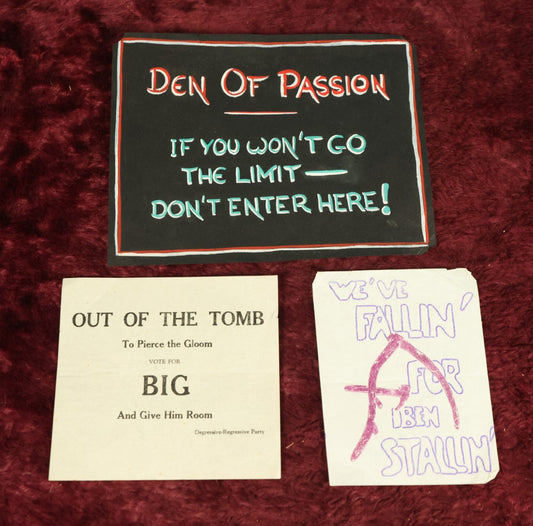 Lot 067 - Grouping Of Three Random Political Ephemera Scraps - Den Of Passion, Out Of The Tomb To Pierce The Gloom, And We'Ve Fallen For Iben Stallin