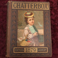 Lot 145 - Chatterbox Illustrated Children's Book, 1879, Craft Grade, By Estes & Lauriat, Boston