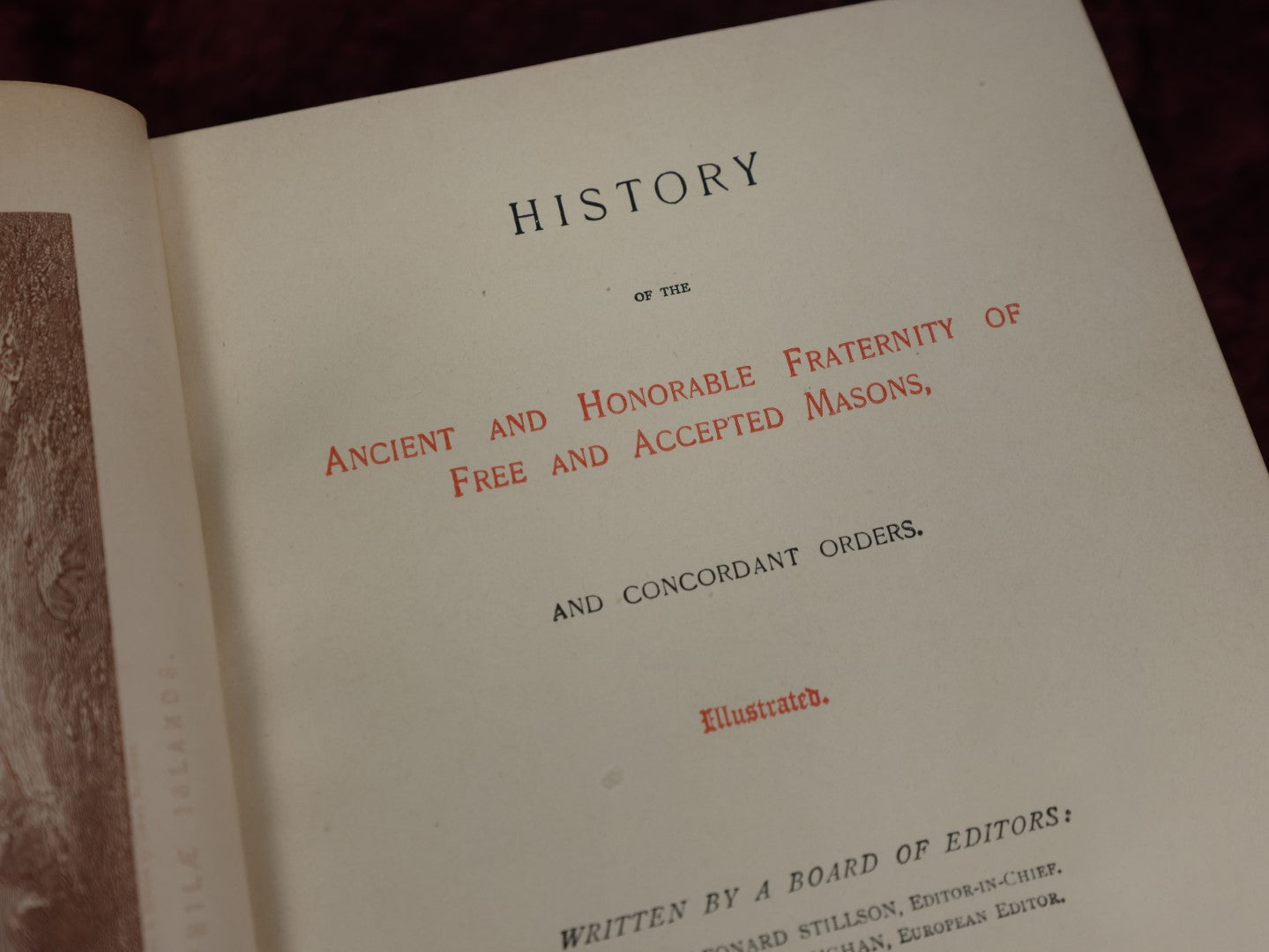 Lot 096 - "History Of The Ancient And Honorable Fraternity Of Free And Accepted Masons, Illustrated," 1926 Edition Antique Book