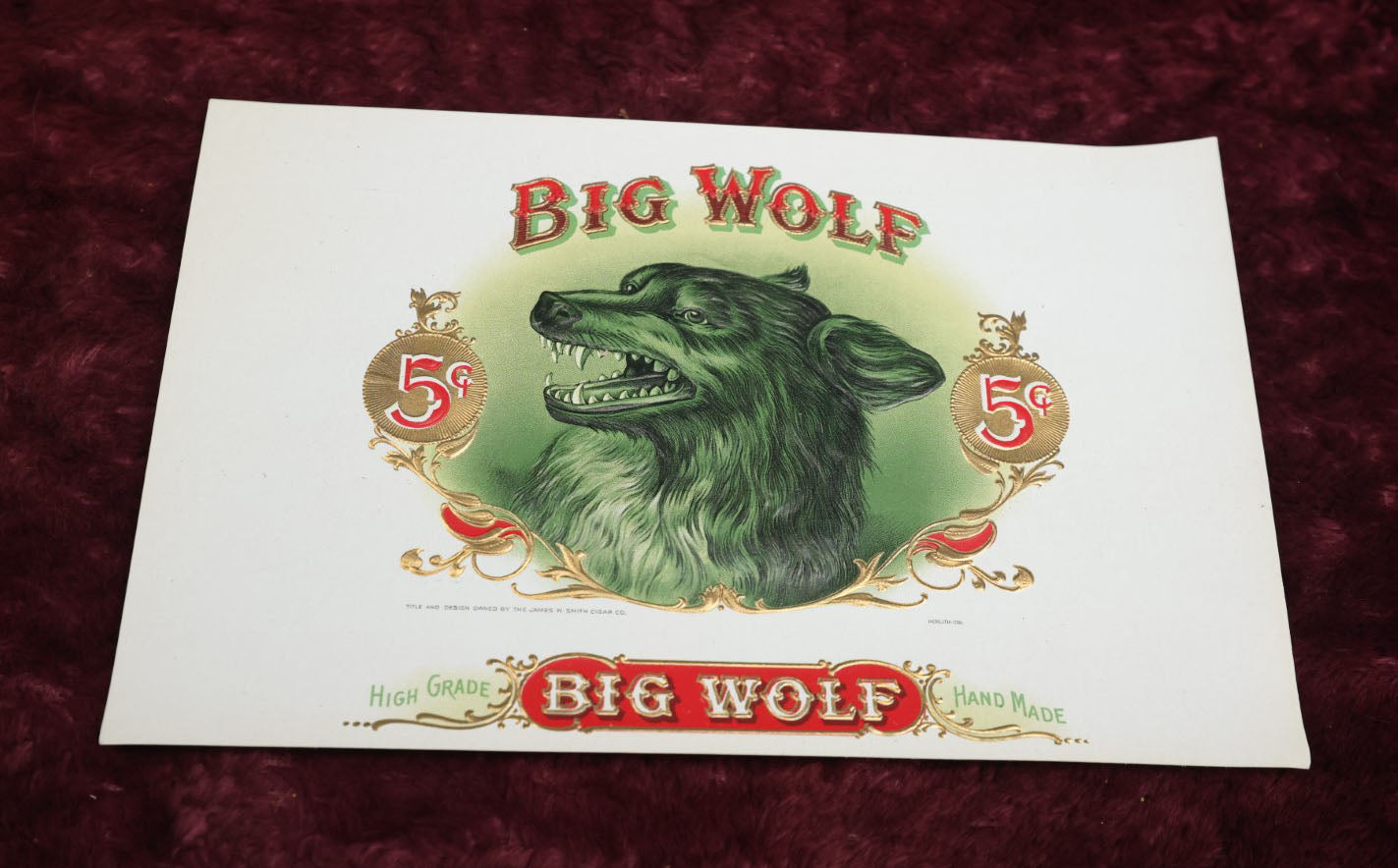 Lot 113 - Antique Large Size Big Wolf Embossed Cigar Box Label, 5 Cent, By The James W. Smith Cigar Co. New Old Stock N.O.S.