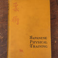 Lot 123 - "Japanese Physical Training" Antique Book By H. Irving Hancock, With Photographs Of Self Defence Methods, Copyright 1903 By G.P. Putnam's Sons, Knickerbocker Press, New York
