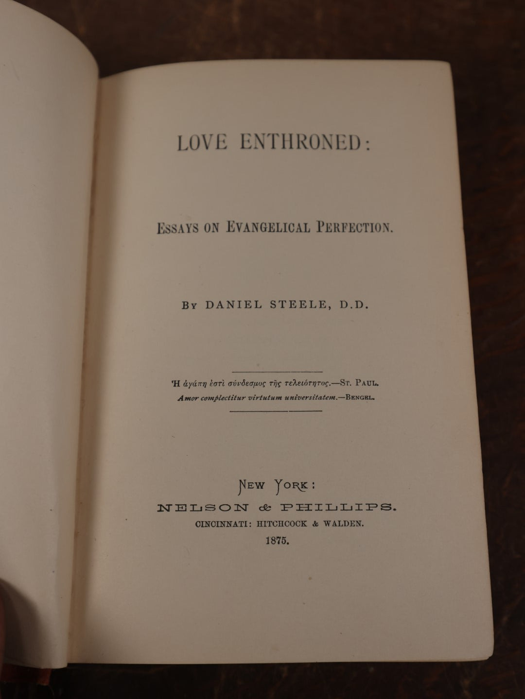 Lot 128 - "Love Enthroned: Essays On Evangelical Perfection" Antique Book By Daniel Steele, D.D., 1875