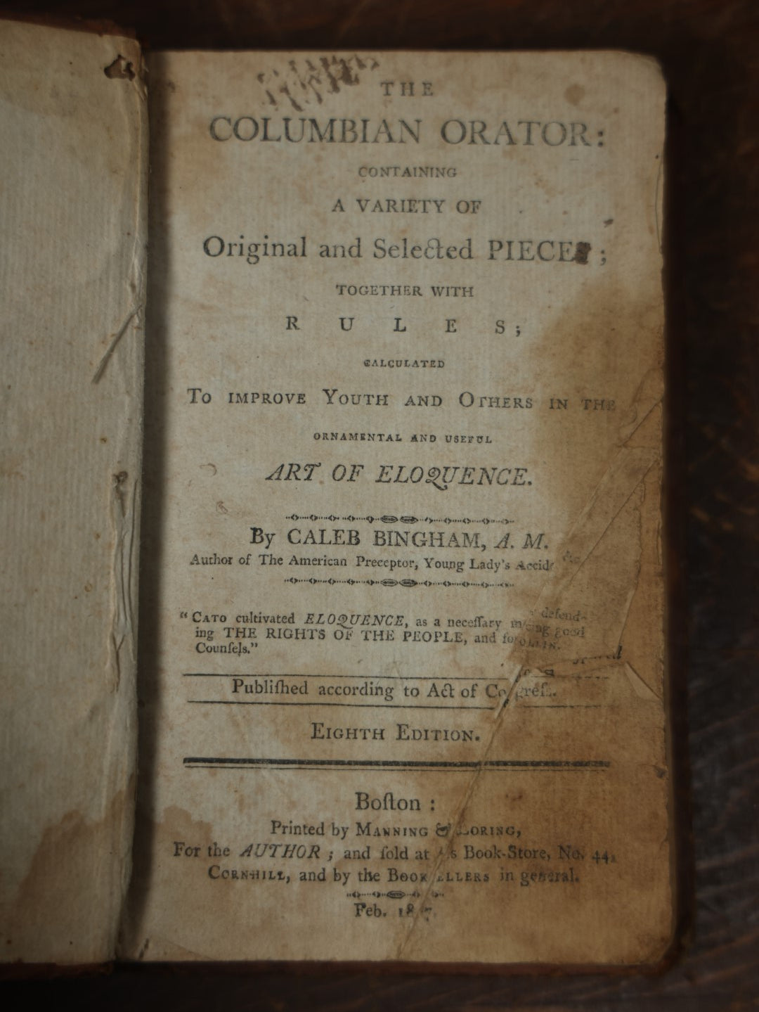 Lot 039 - "The Columbian Orator" Early 19th Century Book By Caleb Bingham, A.M., Instructional Book On The Art Of Eloquence, With Famous Speeches And Dialogues, Eighth Edition, 1817 