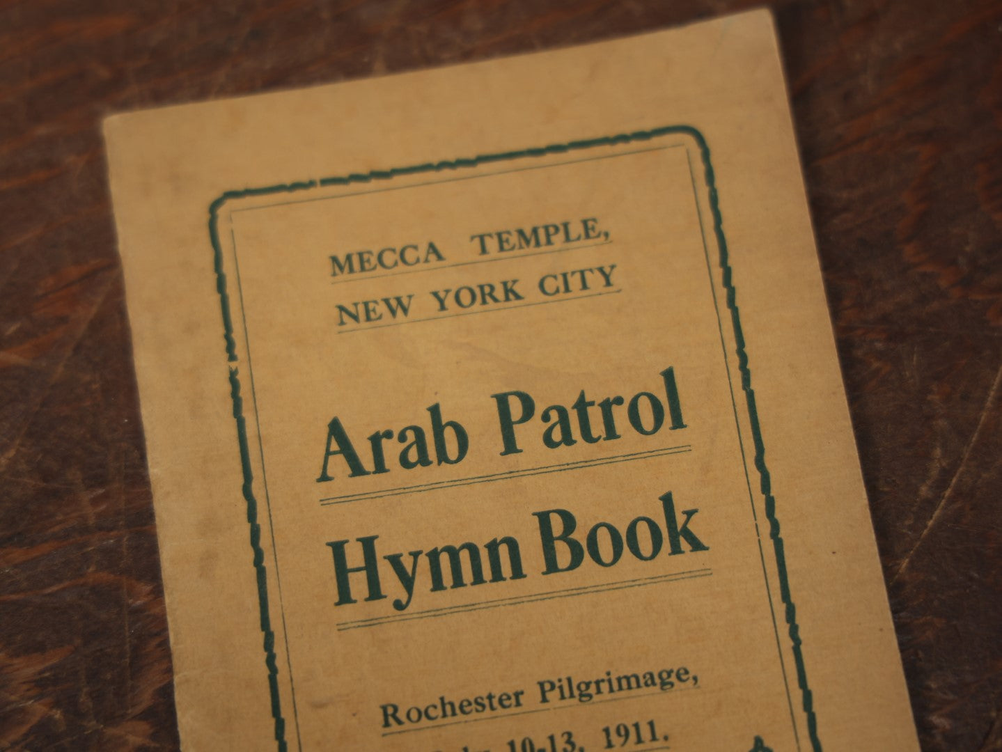 Lot 095 - Antique Mecca Temple, New York City Arab Patrol Hymn Book, Rochester Pilgrimage, 1911