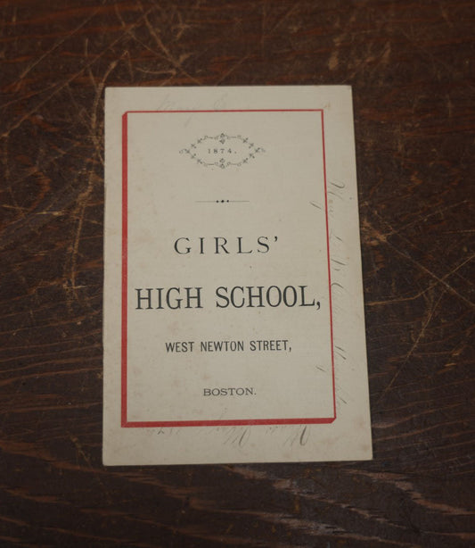 Lot 097 - Antique Girl's High School, West Newton Street, Boston, 1874 Informational Booklet, List Of Teachers, Outline Of Studies And More