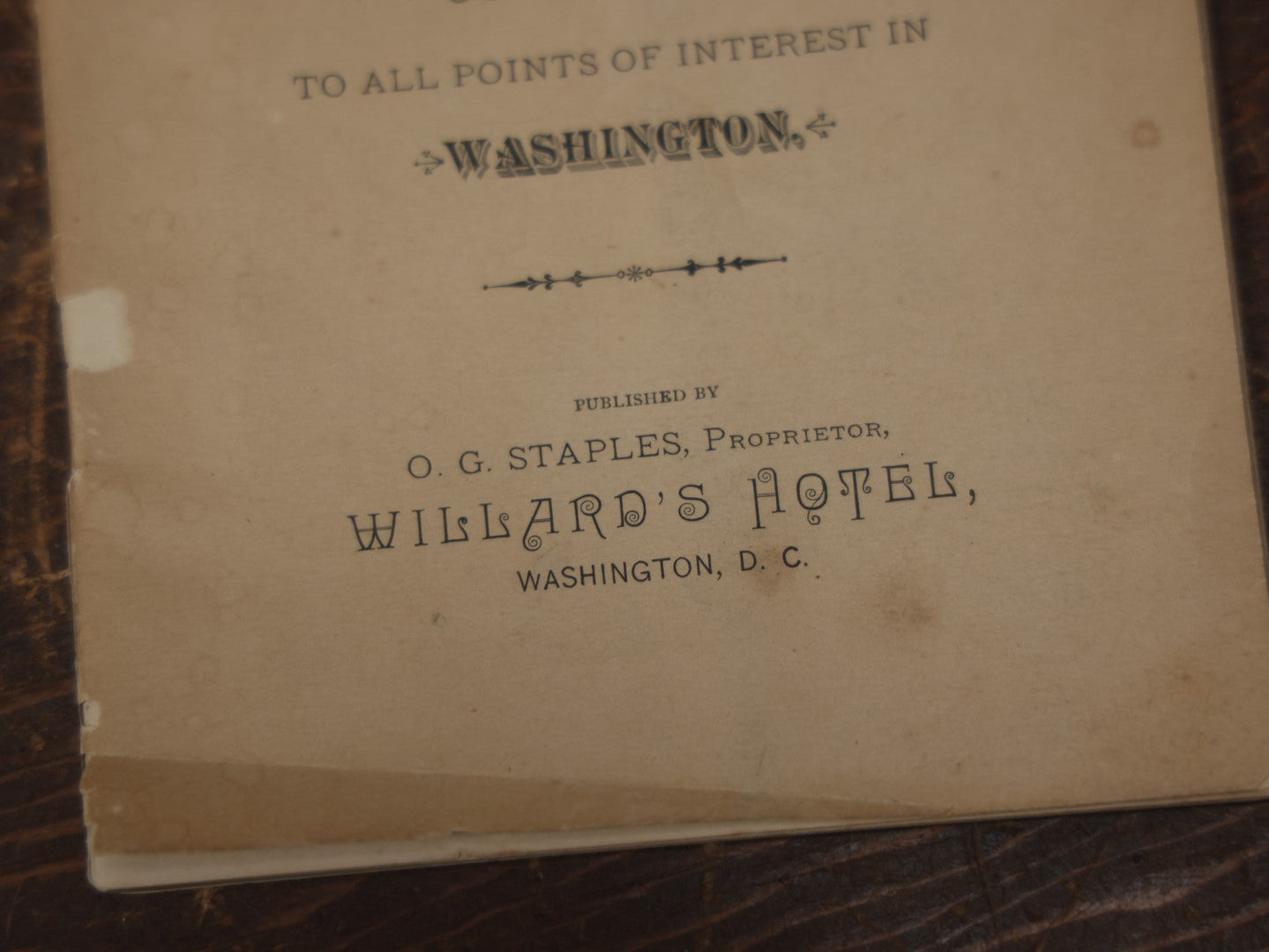 Lot 100 - A Descriptive Sketch, A Guide Book To All Points Of Interest In Washington, D.C., Published By O.G. Staples, Willard's Hotel