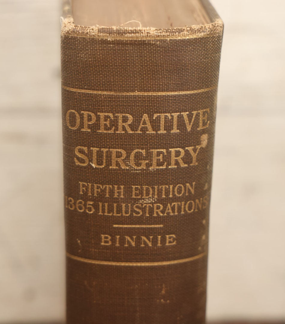 Lot 032 - "Manual Of Operative Surgery" Antique Medical Anatomy Book By John Fairbairn Binnie, With 1365 Illustrations, Including Many In Color, Fifth Edition, Published 1912