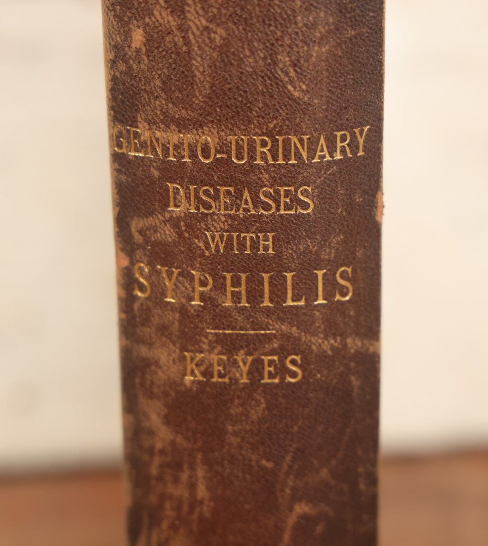 Lot 033 - "The Surgical Diseases Of The Genit-Urinary Organs Including Syphilis" Antique Medical Book By E.L. Keyes, M.D., Sparsely Illustrated, 1895