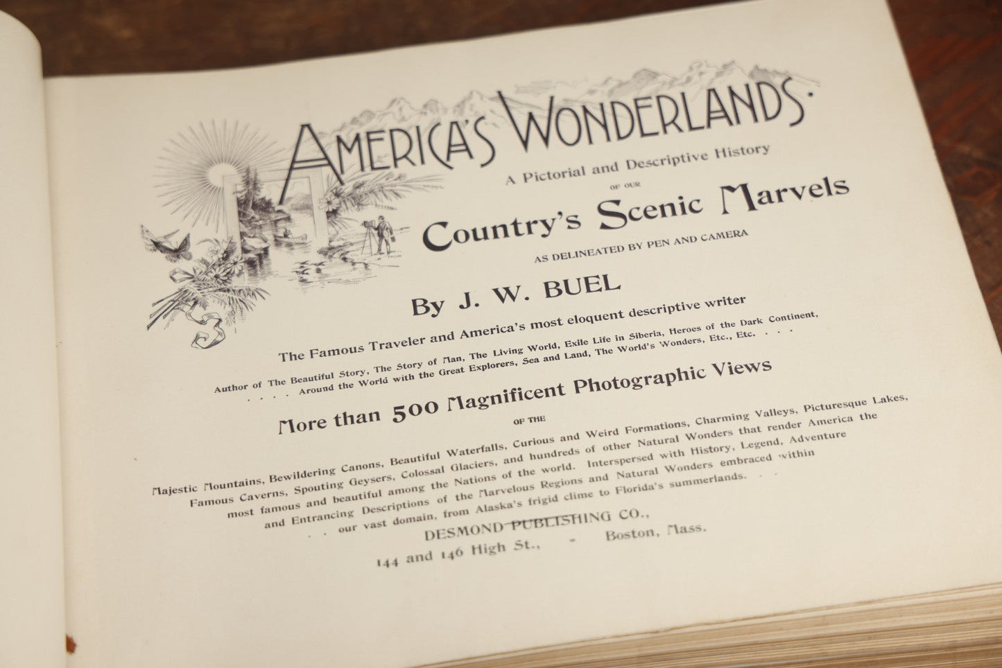 Lot 087 - "America's Wonderlands, A Pictorial And Descriptive History Of Our Country's Scenic Marvels" Antique Photography Book By J.W. Buel, With More Than 500 Photos, Copyright 1893, Note Heavy Wear, Binding Issues